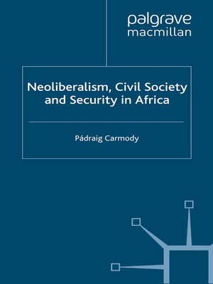 cover image of Neoliberalism, Civil Society and Security in Africa